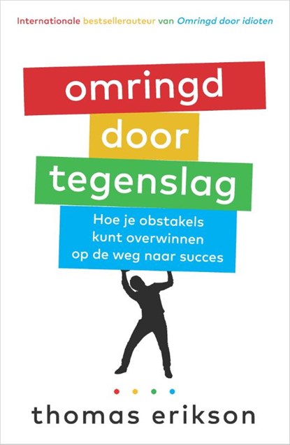 Omringd door tegenslag, Thomas Erikson - Paperback - 9789402711189