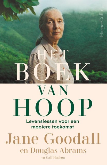 Het boek van hoop, Jane Goodall ; Douglas Abrams ; Gail Hudson - Paperback - 9789402711219