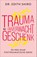 Trauma als onverwacht geschenk, Edith Shiro - Paperback - 9789402712766