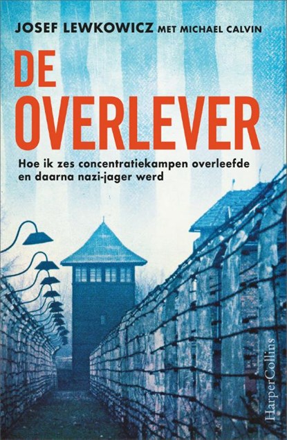 De overlever, Josef Lewkowicz ; Michael Calvin - Paperback - 9789402712773