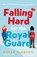 Falling Hard for the Royal Guard, Megan Clawson - Paperback - 9789402712940