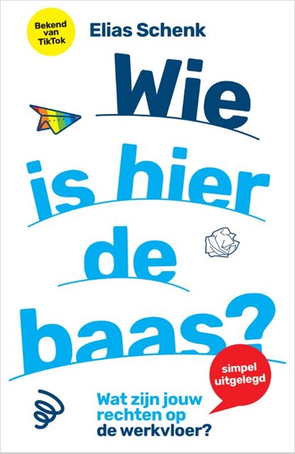 Wie is hier de baas?, Elias Schenk - Paperback - 9789402713510