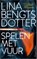 Spelen met vuur, Lina Bengtsdotter - Paperback - 9789402713664