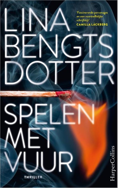 Spelen met vuur, Lina Bengtsdotter - Paperback - 9789402713664