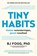 Tiny Habits, BJ Fogg - Paperback - 9789402714074