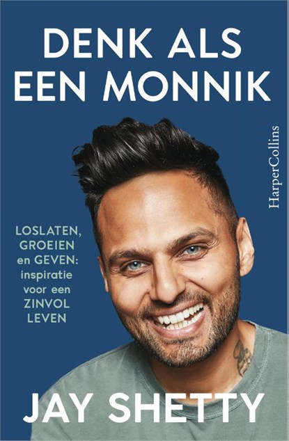 Denk als een monnik, Jay Shetty - Paperback - 9789402714081