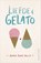 Liefde & gelato, Jenna Evans Welch - Paperback - 9789402714302