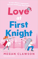 Love at First Knight, Megan Clawson -  - 9789402714616