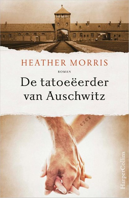 De tatoeëerder van Auschwitz, Heather Morris - Paperback - 9789402714722