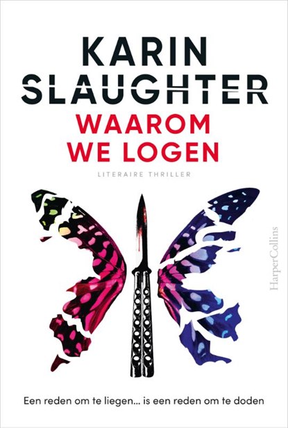 Waarom we logen, Karin Slaughter - Gebonden - 9789402715668