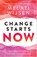 Change Starts Now, Melati Wijsen - Paperback - 9789402715972