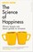 The Science of Happiness, Bruce Hood - Paperback - 9789402715989