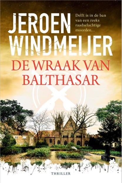 De wraak van Balthasar, Jeroen Windmeijer - Paperback - 9789402716092