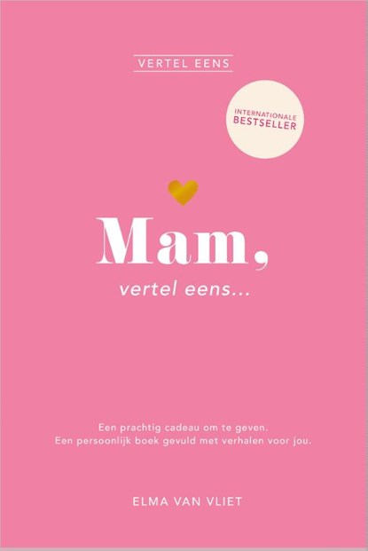 Mam, vertel eens, Elma van Vliet - Gebonden - 9789402716252