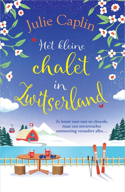 Het kleine chalet in Zwitserland, Julie Caplin - Paperback - 9789402716337