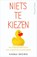 Niets te kiezen, Karma Brown - Paperback - 9789402716405