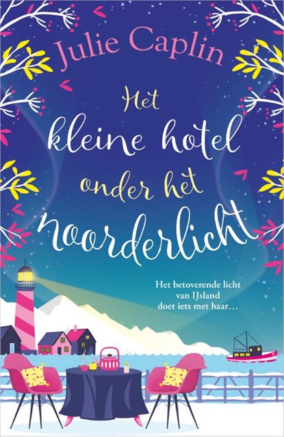 Het kleine hotel onder het noorderlicht, Julie Caplin - Paperback - 9789402717174