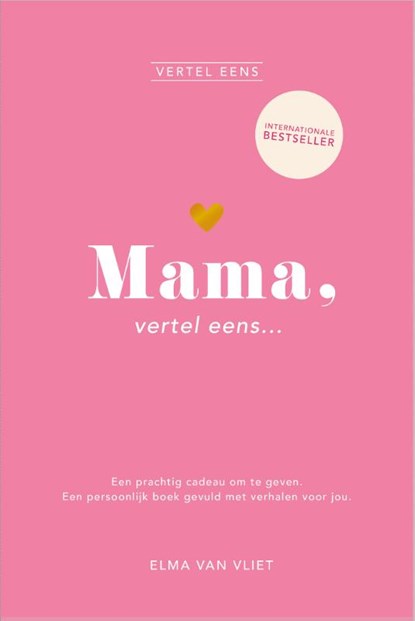 Mama, vertel eens..., Elma van Vliet - Gebonden - 9789402717464