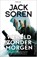 Wereld zonder morgen, Jack Soren - Paperback - 9789402717808
