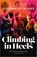 Climbing in Heels, Elaine Goldsmith-Thomas - Paperback - 9789402717983