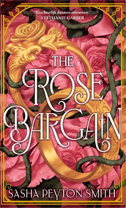 The Rose Bargain, Sasha Peyton Smith - Gebonden - 9789402718065
