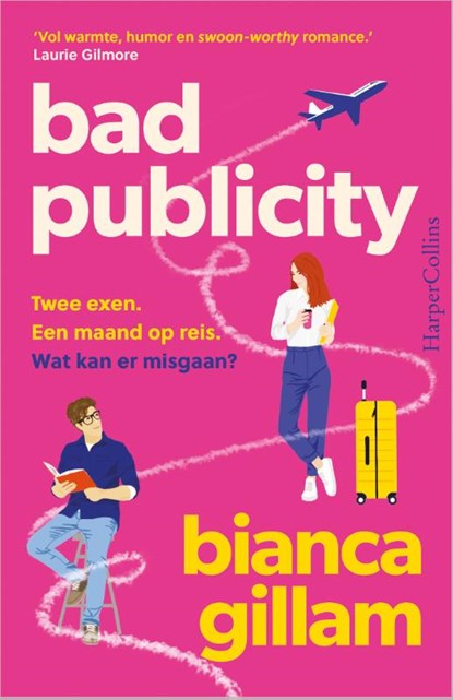 Bad Publicity, Bianca Gillam - Paperback - 9789402718089