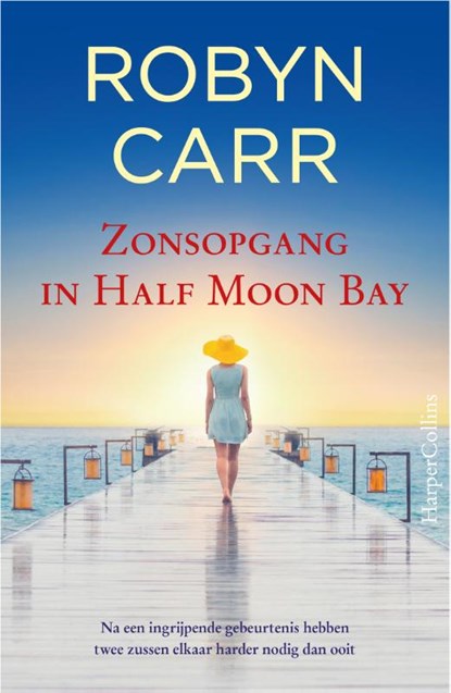 Zonsopgang in Half Moon Bay, Robyn Carr - Paperback - 9789402718126