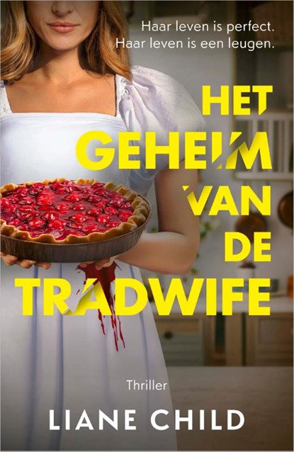 Het geheim van de tradwife, Liane Child - Paperback - 9789402718720