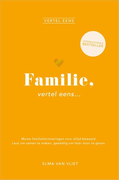 Familie, vertel eens, Elma van Vliet - Gebonden - 9789402719017