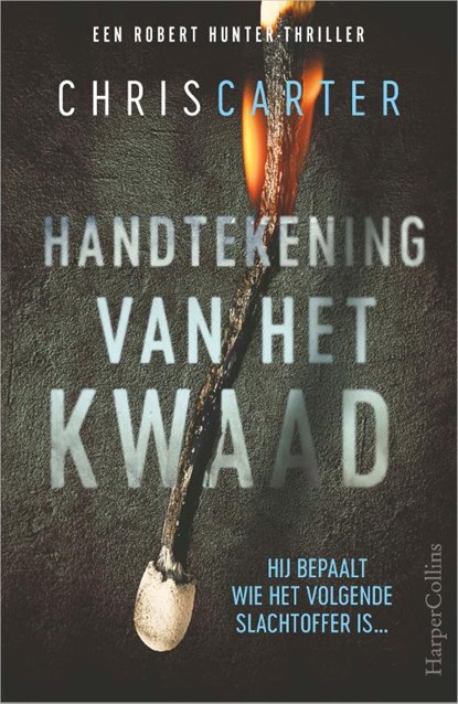 Handtekening van het kwaad, Chris Carter - Paperback - 9789402719284