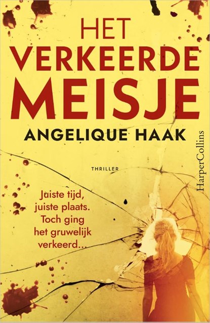 Het verkeerde meisje, Angelique Haak - Paperback - 9789402719376