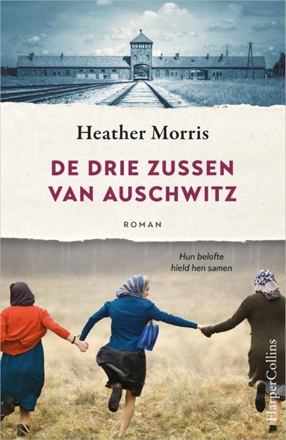 De drie zussen van Auschwitz, Heather Morris - Paperback - 9789402719789