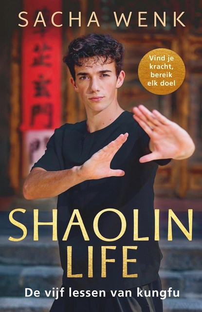 Shaolin Life, Sacha Wenk - Paperback - 9789402720020