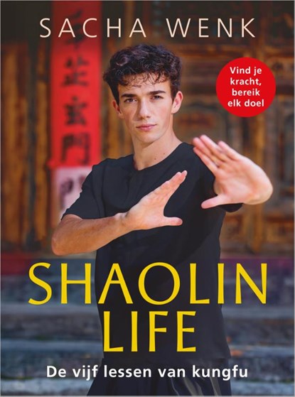 Shaolin Life, Sacha Wenk - Paperback - 9789402720020