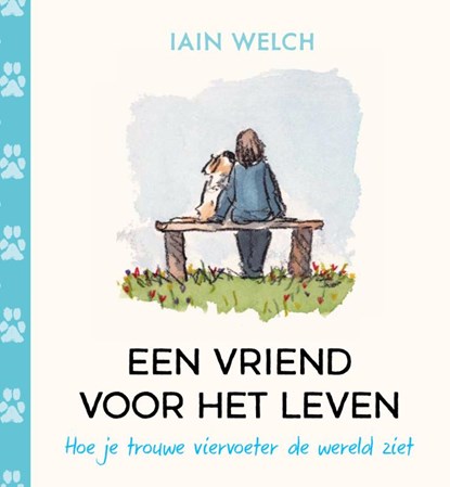 Een vriend voor het leven, Iain Welch - Gebonden - 9789402720044