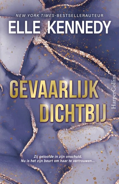 Gevaarlijk dichtbij, Elle Kennedy - Paperback - 9789402720280