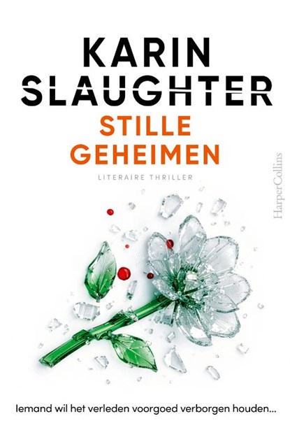 Stille geheimen, Karin Slaughter - Paperback - 9789402720426