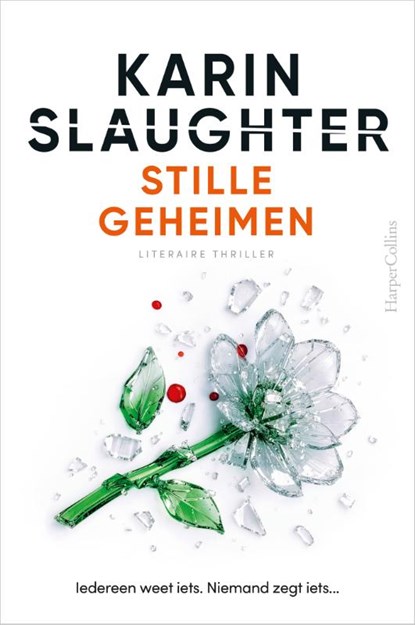 Stille geheimen, Karin Slaughter - Gebonden - 9789402720433