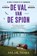 De val van de spion, Aslak Nore - Paperback - 9789402720549