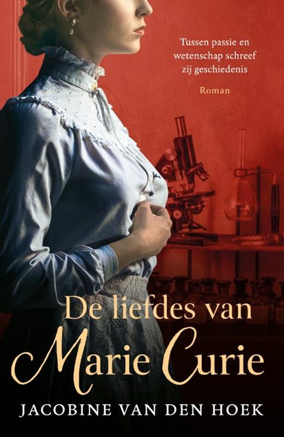 De liefdes van Marie Curie, Jacobine van den Hoek - Paperback - 9789402720570