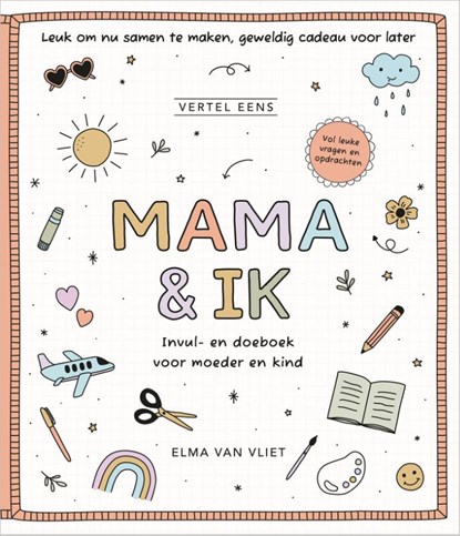 Mama & ik, Elma van Vliet - Gebonden - 9789402720969