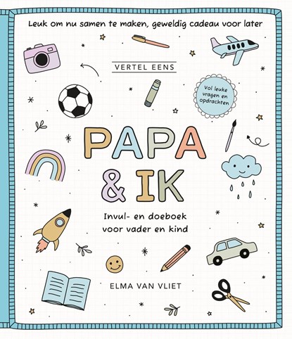 Papa & ik, Elma van Vliet - Gebonden - 9789402720976