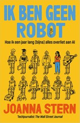 Ik ben geen robot - Joanna Stern - 9789402720990