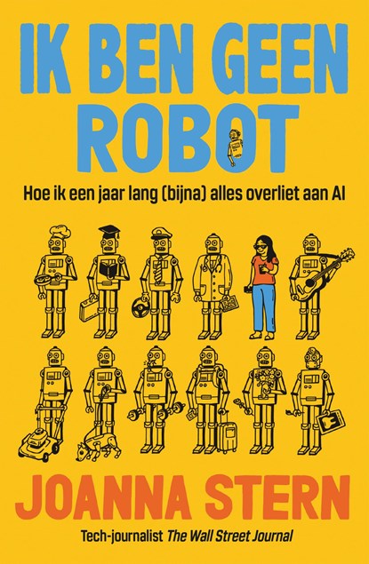Ik ben geen robot, Joanna Stern - Paperback - 9789402720990