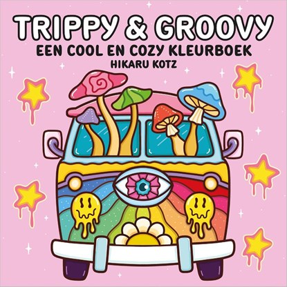 Trippy & Groovy – een cool en cozy kleurboek, Hikaru Kotz - Paperback - 9789402721423