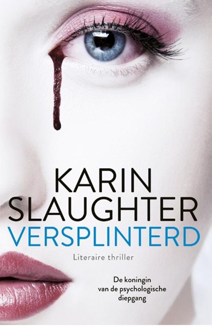 Versplinterd, Karin Slaughter - Gebonden - 9789402722703