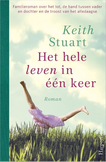 Het hele leven in één keer, Keith Stuart - Paperback - 9789402730500