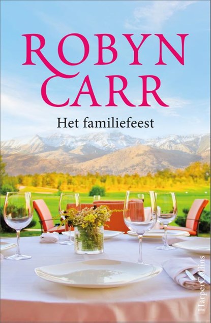 Het familiefeest, Robyn Carr - Paperback - 9789402731507