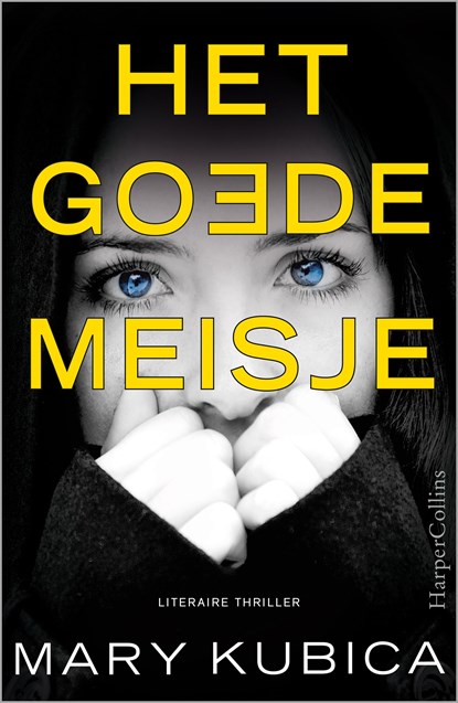 Het goede meisje, Mary Kubica - Ebook - 9789402750454