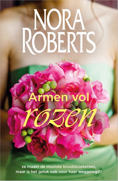 Armen vol rozen, Nora Roberts - Ebook - 9789402750706